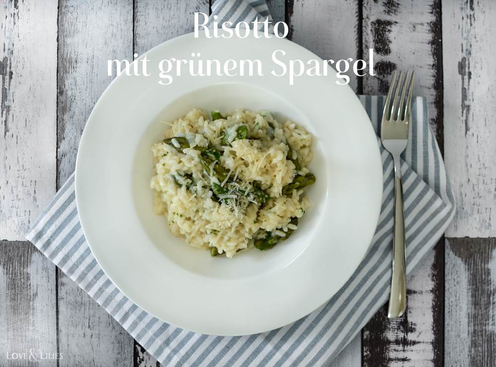 LoveAndLillies.de // Risotto mit grünem Spargel